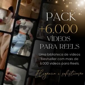 Pack de 6000 Vídeos para Reels